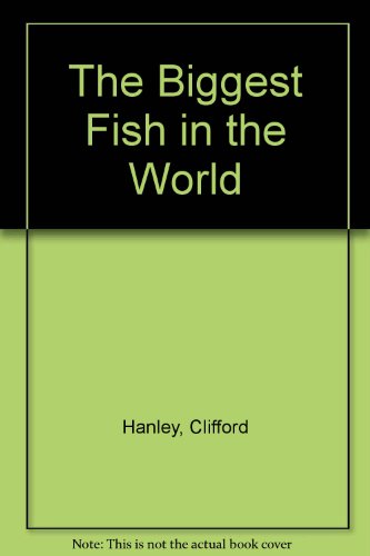 Stock image for The Biggest Fish for sale by Harry Righton