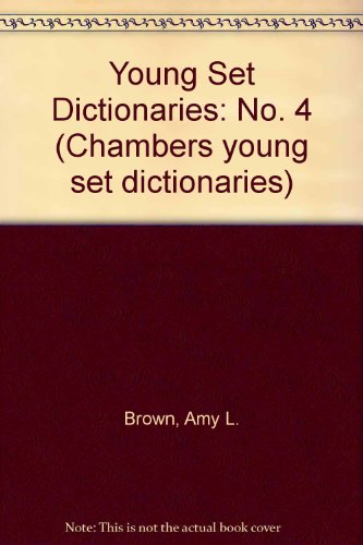 9780550711939: Young Set Dictionaries: No. 4 (Chambers young set dictionaries)