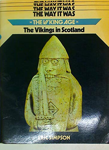 Beispielbild fr The Vikings in Scotland (Way it Was S.) zum Verkauf von WorldofBooks