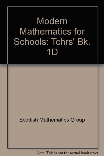 Modern Mathematics for Schools: Tchrs' Bk. 1D (9780550758088) by Scottish Mathematics Group