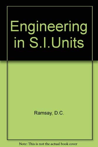 Stock image for Engineering in S.I.Units for sale by Dyfi Valley Bookshop