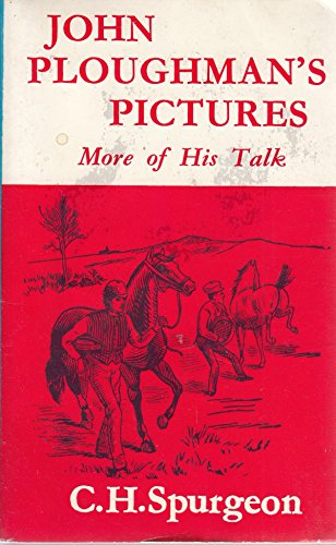 Stock image for John Ploughman's Pictures: More of His Talk for sale by Goldstone Books