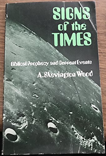 Signs of the Times (9780551002579) by Arthur Skevington Wood