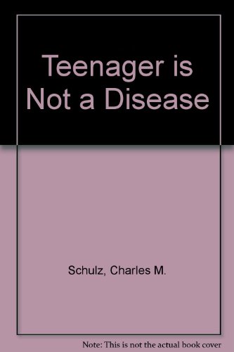 9780551003491: Teenager is Not a Disease