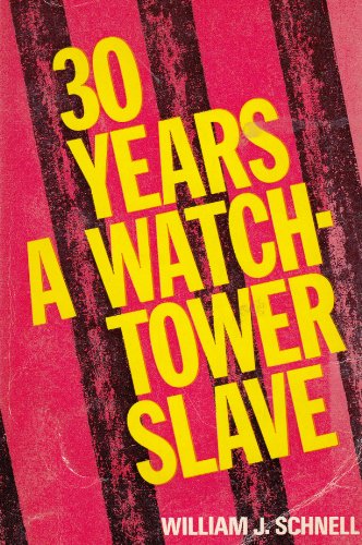 Stock image for Thirty years a Watchtower slave, etc for sale by WorldofBooks