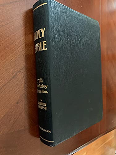 Imagen de archivo de New Berkeley Version of the Holy Bible in Modern English. A Completely New Translation from the Original Languages with Informative Notes to aid the Understanding of the Reader. Gerrit Verkuyl editor-in-chief. GRAND RAPIDS & LONDON : 1969. HARDBACK a la venta por Rosley Books est. 2000