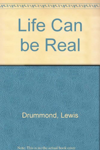 Life Can be Real (9780551004795) by Lewis Drummond