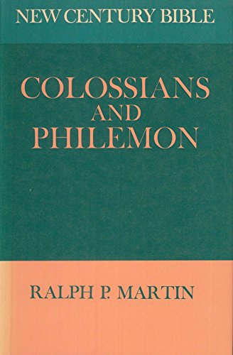 Beispielbild fr Colossians and Philemon (New Century Bible) zum Verkauf von WorldofBooks