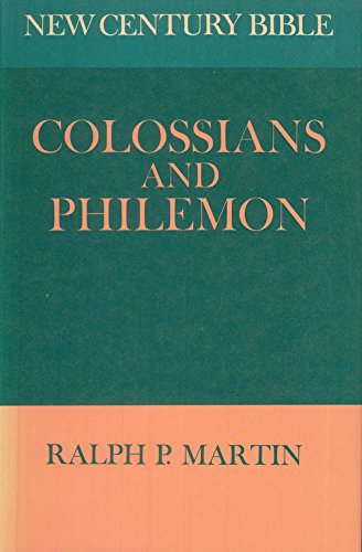 Stock image for Colossians and Philemon (New century Bible) for sale by Front Cover Books