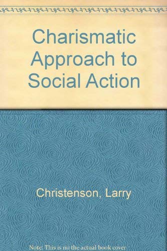 9780551005570: Charismatic Approach to Social Action