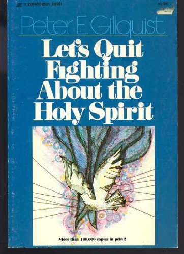 Stock image for Let's Quit Fighting About the Holy Spirit for sale by WorldofBooks