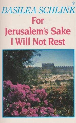 9780551007413: For Jerusalem's Sake I Will Not Rest