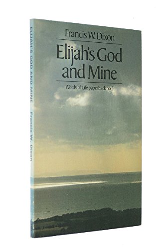Stock image for Elijah's God and Mine for sale by WorldofBooks