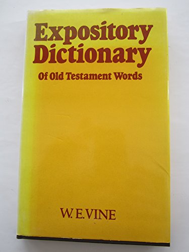 Beispielbild fr Expository Dictionary of Old Testament Words zum Verkauf von WorldofBooks