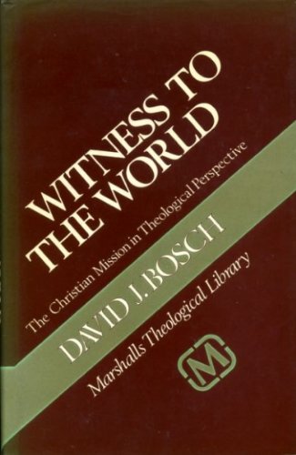 9780551008236: Witness to the World: The Christian Mission in Theological Perspective