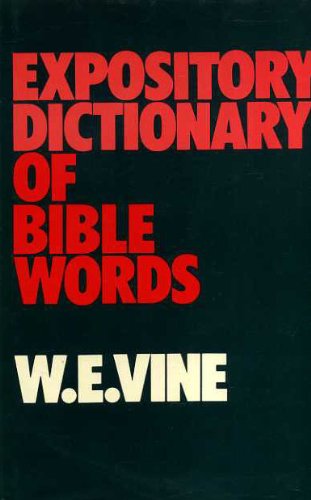 Beispielbild fr Expository Dictionary of Bible Words zum Verkauf von WorldofBooks