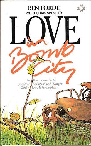 Stock image for Love in Bomb City for sale by Better World Books Ltd