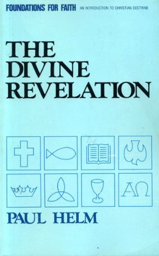 Beispielbild fr Divine Revelation (Foundations for Faith S.) zum Verkauf von WorldofBooks