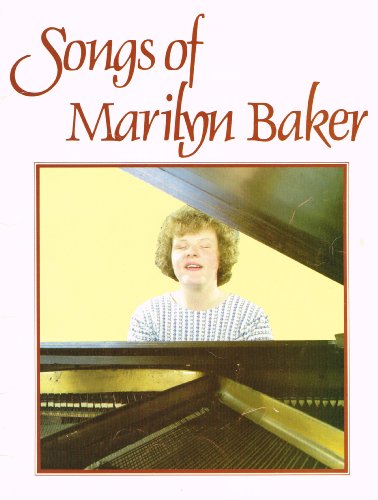 Stock image for Songs of Marilyn Baker for sale by WorldofBooks
