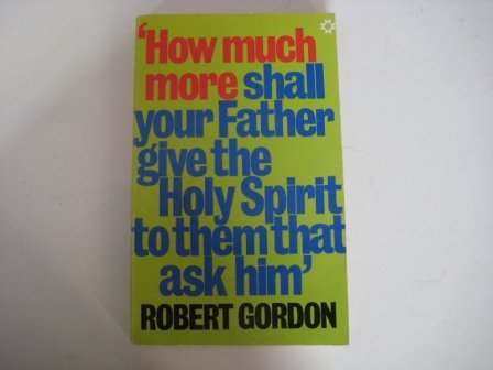 How Much More? (9780551010345) by Robert Gordon