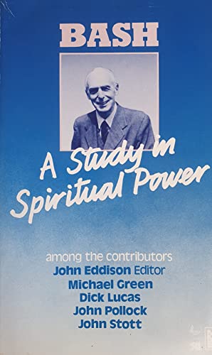 Imagen de archivo de Bash: A Study in Spiritual Power a la venta por Goldstone Books