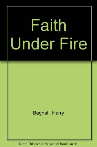 Beispielbild fr Faith Under Fire zum Verkauf von WorldofBooks