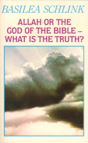 Stock image for Allah or the God of the Bible: What is the Truth? for sale by ThriftBooks-Atlanta