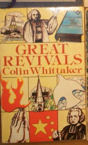 Stock image for Great revivals: God's men and their message for sale by WorldofBooks