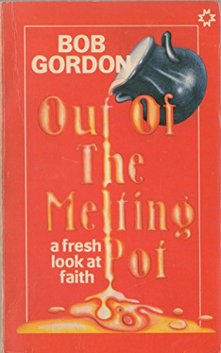 9780551011649: Out of the Melting Pot