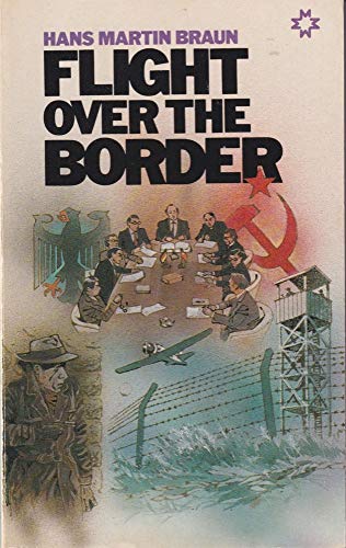 Stock image for Flight over the Border : A Novel for sale by Better World Books