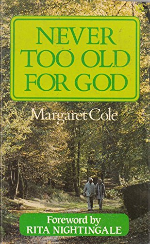 9780551012509: Never Too Old for God