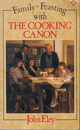 Stock image for Family Feasting with the Cooking Canon for sale by WorldofBooks