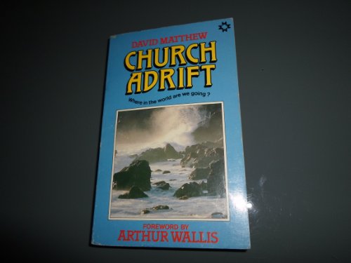 Stock image for CHURCH ADRIFT for sale by WorldofBooks