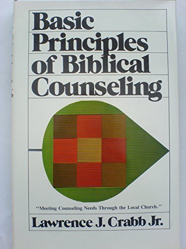 Stock image for Basic Principles of Biblical Counselling for sale by SecondSale