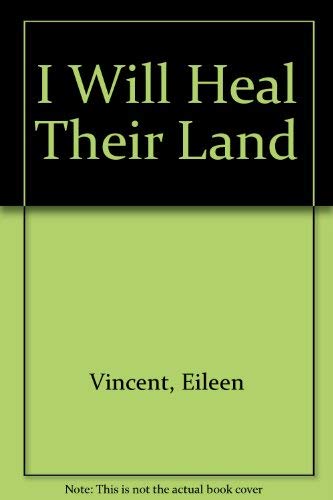 Stock image for I Will Heal Their Land for sale by WorldofBooks