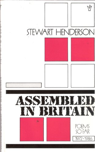 Stock image for Assembled in Britain: Poems So Far, 1972-86 for sale by WorldofBooks