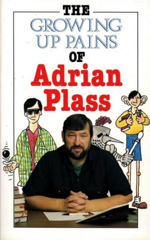 9780551013858: The Growing Up Pains of Adrian Plass