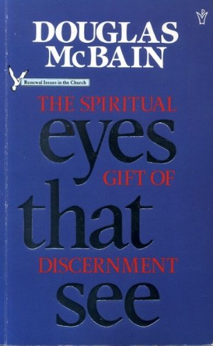 Stock image for Eyes that see: The spiritual gift of discernment (Renewal issues in the church) for sale by ThriftBooks-Dallas