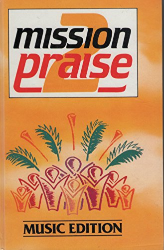 Stock image for Mission Praise 2, Music Edition for sale by WorldofBooks