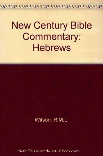 Beispielbild fr Hebrews [New Century Bible Commentary] zum Verkauf von Windows Booksellers