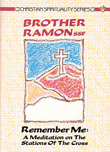 9780551015425: Remember Me: Stations of the Cross (Christian spirituality series)