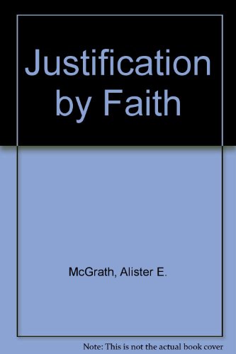 Stock image for Justification By Faith: What It Means for Us Today for sale by Windows Booksellers