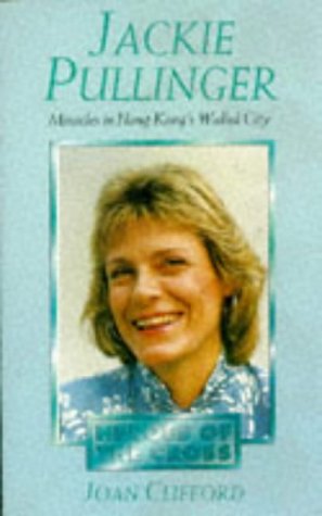 Beispielbild fr Jackie Pullinger - Heroes of the Cross: Miracles in Hong Kong's Walled City zum Verkauf von ThriftBooks-Atlanta