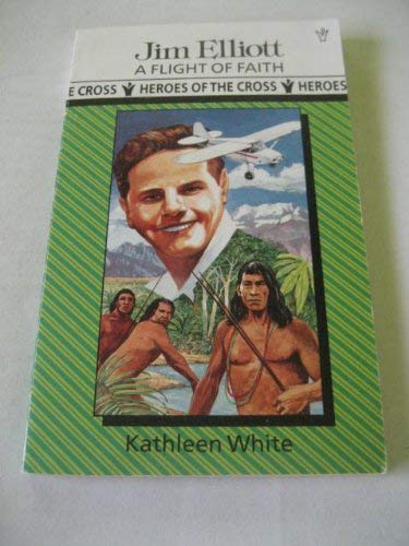 Imagen de archivo de Jim Elliot (Heroes of the Cross S.) a la venta por WorldofBooks