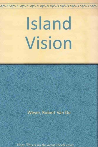 Island Vision. Prophets, Pastors and Pilgrims of the English Church. (9780551017542) by Van De Weyer, Robert: