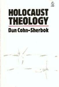 Holocaust Theology (9780551018297) by Cohn-Sherbok, Dan