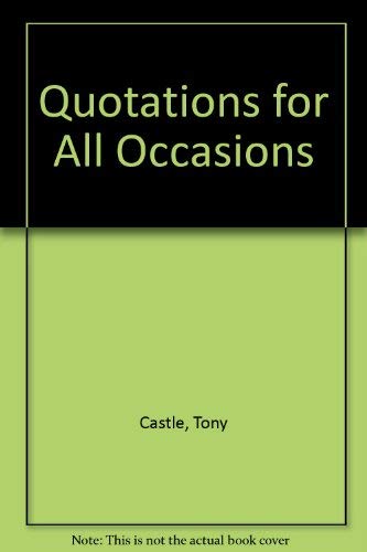 Imagen de archivo de Quotations for All Occasions a la venta por Better World Books