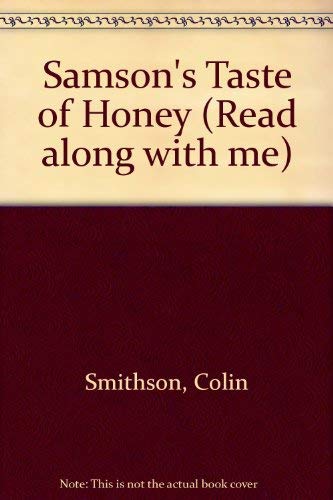 Stock image for Samson's Taste of Honey (Read along with me) for sale by WeBuyBooks 2