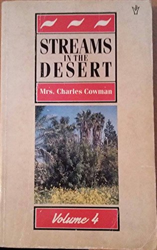 Streams in the Desert: Travelling Toward Sunrise v. 4 (9780551019355) by Mrs. Charles E. Cowman