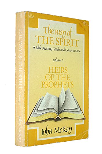 Stock image for The Way of The Spirit. Heirs of the Prophets for sale by WorldofBooks